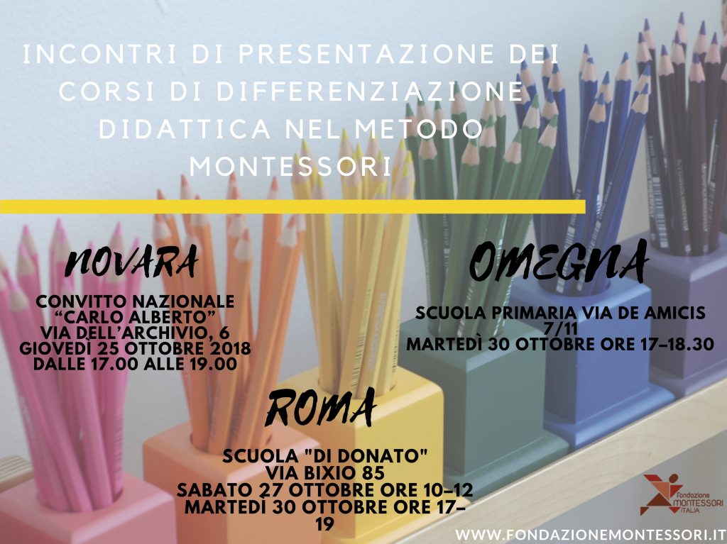 Roma, Omegna, Novara. La Fondazione Montessori Italia organizza degli Incontri introduttivi al metodo Montessori e di presentazione dei corsi di differenziazione didattica.