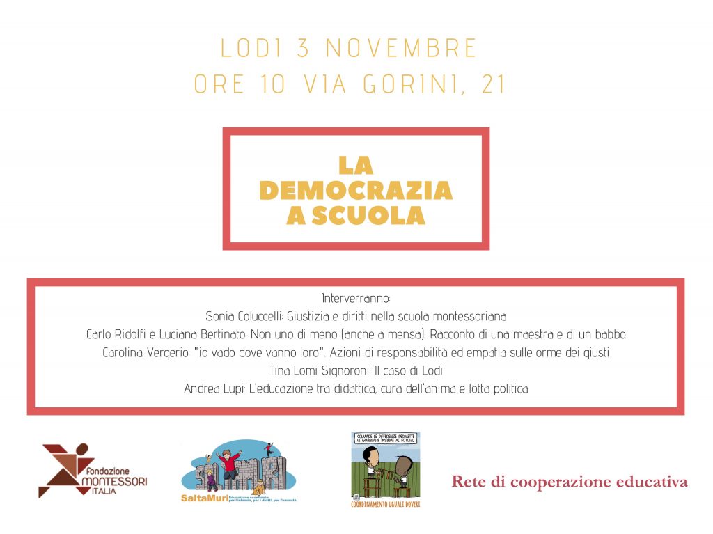 3 novembre 2018, ore 10
La democrazia a scuola
Incontro gratuito per docenti e genitori
via Gorini 21, Lodi