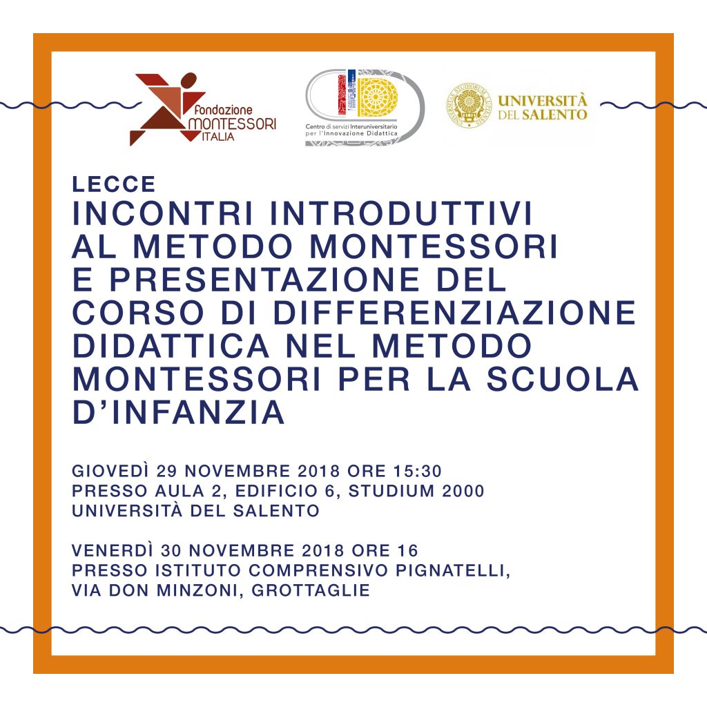 Due incontri di presentazione del corso di Differenziazione Didattica per la scuola d’infanzia, si introdurrà il pensiero pedagogico di Montessori e i materiali da lei proposti