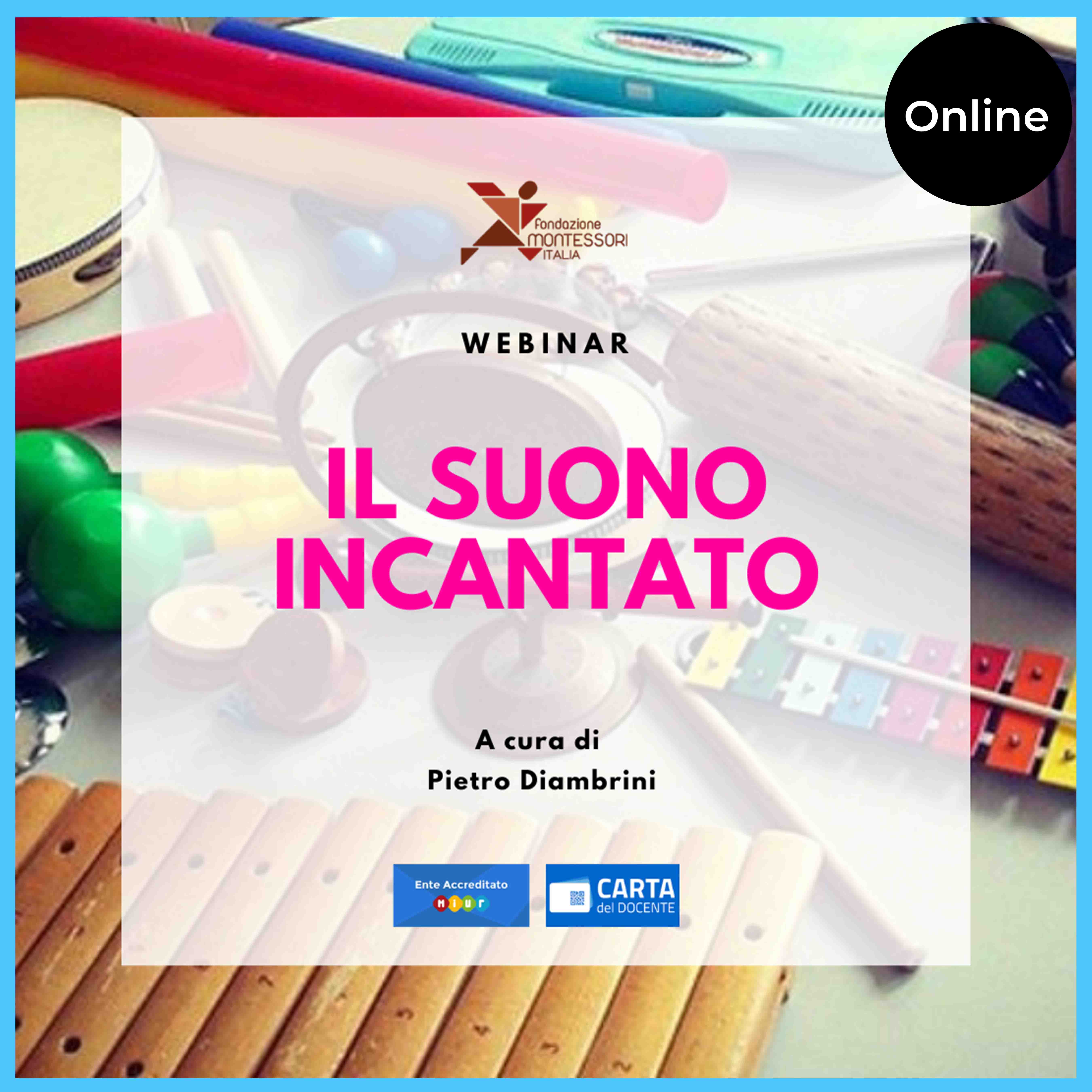 Evento online di diffusione del Metodo Montessori – Webinar "IL SUONO INCANTATO"