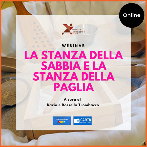 Evento online di diffusione del Metodo Montessori – Webinar "LA STANZA DELLA SABBIA E LA STANZA DELLA PAGLIA"