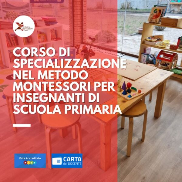 Corso online di formazione e specializzazione nel metodo montessori per insegnanti di scuola primaria 2025 – Maggio
